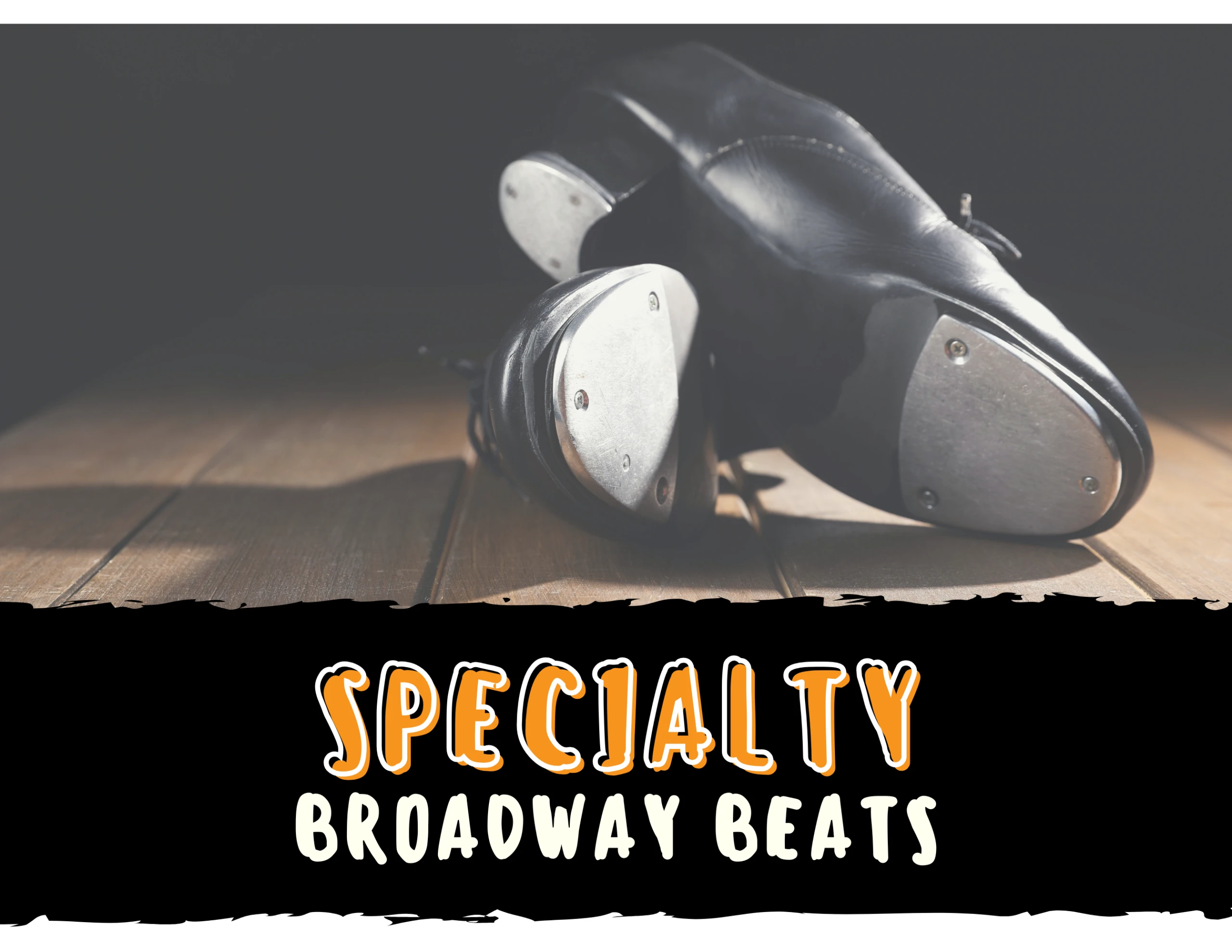 Specialty: Broadway Beats