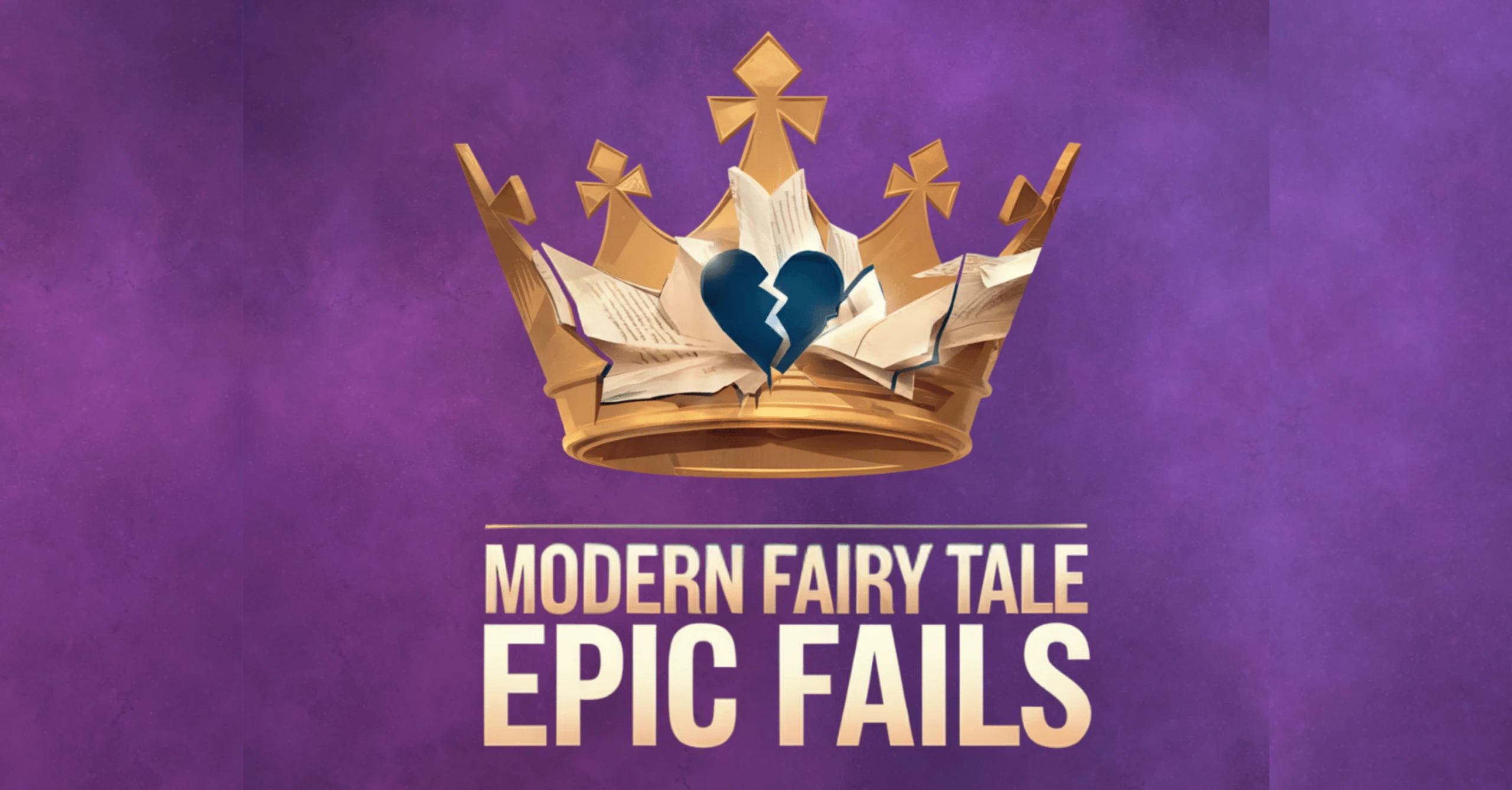 Modern Fairy Tale Epic Fails